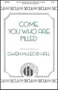 Come, You Who Are Filled SATB choral sheet music cover